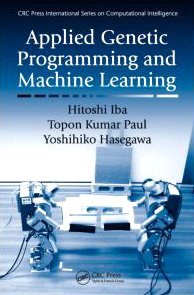 Applied Genetic Programming And Machine Learning Crc Press International Series On Computational Intelligence 1st Edition Hitoshi Iba