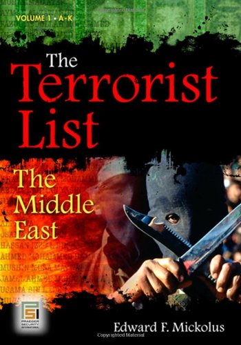 The Terrorist List 2 Volumes The Middle East Praeger Security International 1st Edition Edward F Mickolus