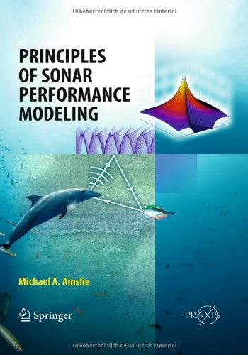 Principles Of Sonar Performance Modelling 1st Edition Michael Ainslie Auth