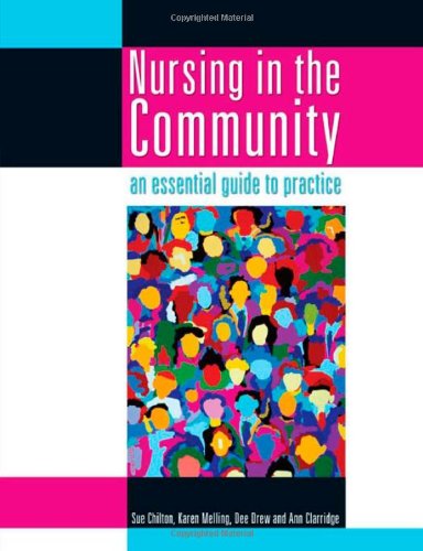 Nursing In The Community An Essential Guide To Practice One Stop Doc Revision Series 1st Edition Sue Chilton
