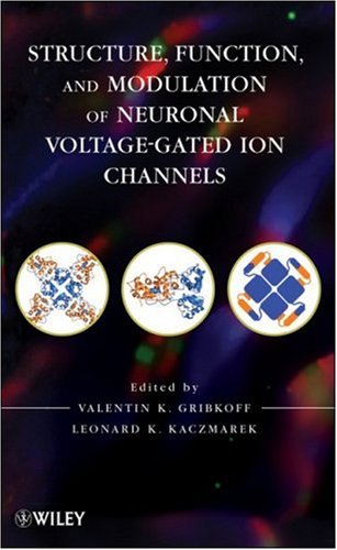 Structure Function And Modulation Of Neuronal Voltagegated Ion Channels 1st Edition Valentin K Gribkoff