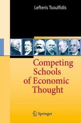 Competing Schools Of Economic Thought 1st Edition Lefteris Tsoulfidis Auth