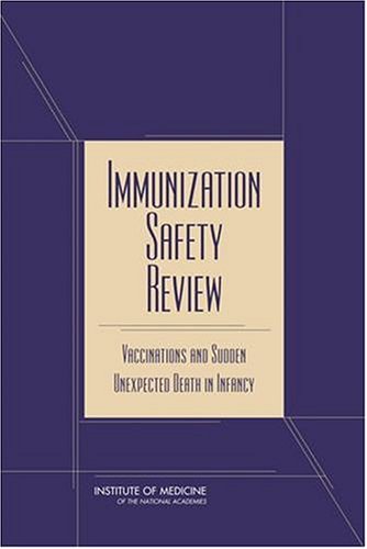 Immunization Safety Review Vaccinations And Sudden Unexpected Death In Infancy Immunization Safety Review Committee