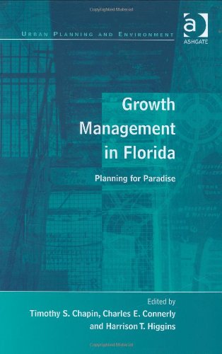 Growth Management In Florida Urban Planning And Environment Timothy S Chapin