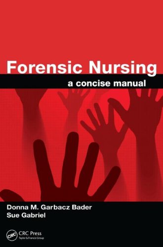 Forensic Nursing A Concise Manual 1st Edition Donna Marie Bader