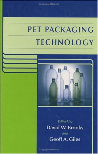 Pet Packaging Technology Sheffield Packaging Technology 1st Edition David W Brooks Geoff A Giles