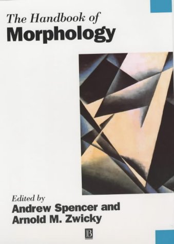 The Handbook Of Morphology Andrew Spencer Arnold M Zwicky