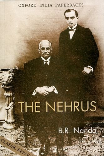 The Nehrus Motilal And Jawaharlal 2008 Reissue 2008 New Preface Bal Ram Nanda