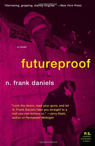 Futureproof A Novel Ps Original N Frank Daniels