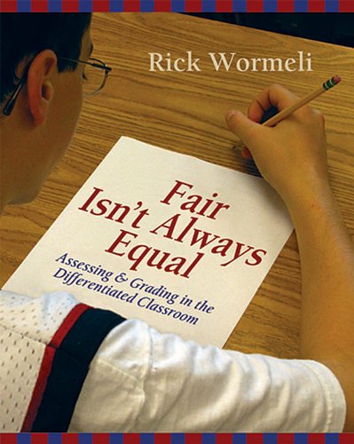 Fair Isnt Always Equal 1st Edition Rick Wormeli