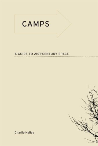 Camps A Guide To 21stcentury Space Charlie Hailey
