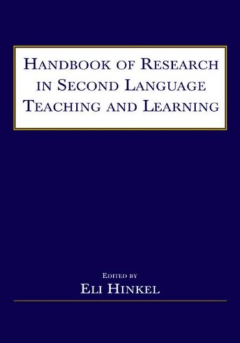 Handbook Of Research In Second Language Teaching And Learning Eli Hinkel