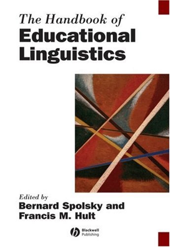 The Handbook Of Educational Linguistics Blackwell Handbooks In Linguistics 1st Edition Bernard Spolsky