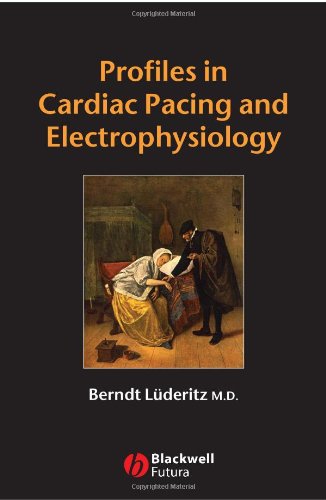 Profiles In Cardiac Pacing And Electrophysiology Berndt Luderitz Md