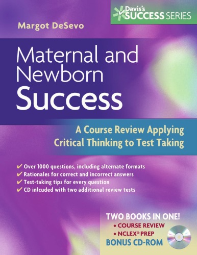 Maternal And Newborn Success A Course Review Applying Critical Thinking To Test Taking Daviss Success Series Margot Desevo