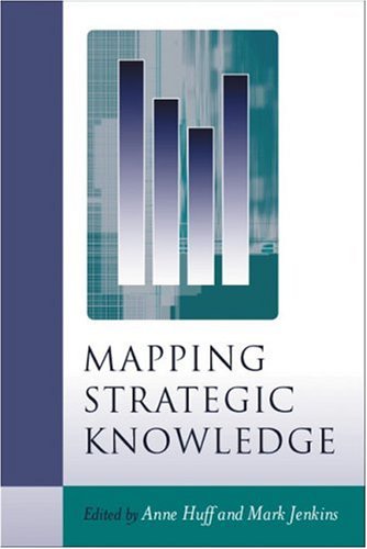 Mapping Strategic Knowledge 1st Edition Anne Sigismund Huff Mark Jenkins