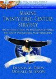 Making Twentyfirstcentury Strategy An Introduction To The Modern National Security Processes And Problems 1st Dennis M Drew