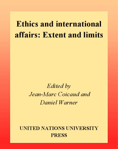 Ethics And International Affairs Extent And Limits Jeanmarc Coicaud