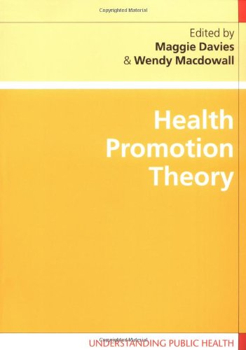 Health Promotion Theory Understanding Public Health 1st Edition Maggie Davies