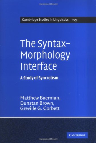 The Syntaxmorphology Interface A Study Of Syncretism Matthew Baerman