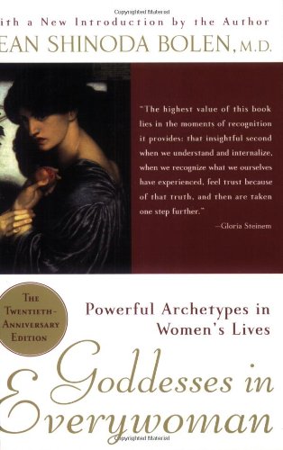 Goddesses In Everywoman Powerful Archetypes In Womens Lives 20 Anv Jean Shinoda Bolen