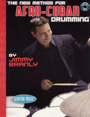 The New Method For Afrocuban Drumming Percussion Jimmy Branly