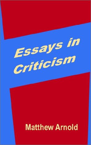 Essays In Criticism Matthew Arnold