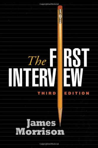 The First Interview Third Edition James Morrison Md