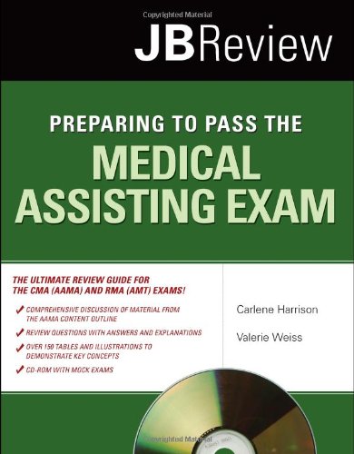 Preparing To Pass The Medical Assisting Exam Jb Review 1st Edition Carlene Harrison
