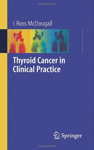 Thyroid Cancer In Clinical Practice 1st Edition I Ross Mcdougall