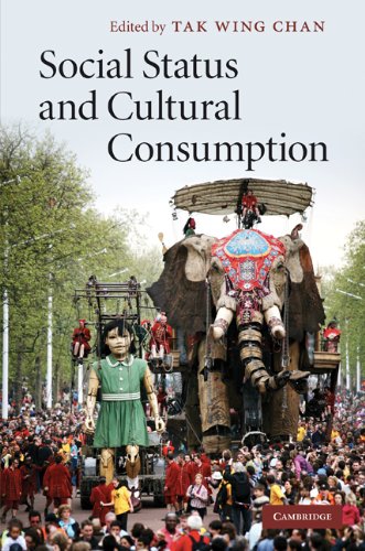 Social Status And Cultural Consumption 1st Edition Tak Wing Chan