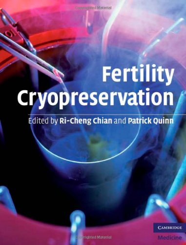 Fertility Cryopreservation 1st Edition Richeng Chian Patrick Quinn