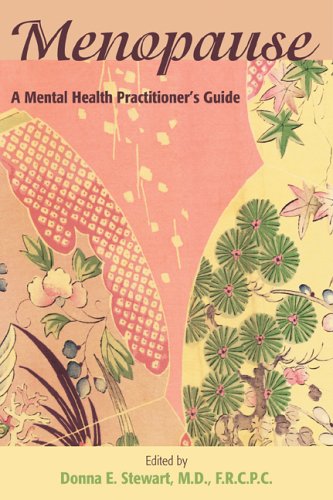 Menopause A Mental Health Practitioners Guide 1st Edition Donna E Stewart