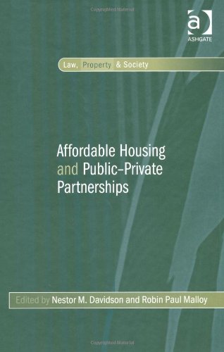Affordable Housing And Publicprivate Partnerships Law Property And Society Nestor M Davidson