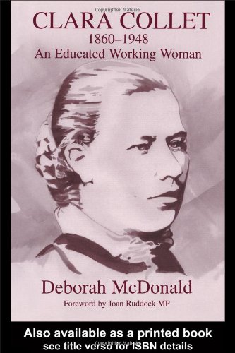 Clara Collet 18601948 An Educated Working Woman Woburn Education Series Annotated Edition D Mcdonald
