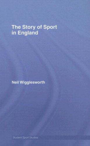 The Story Of English Sport Student Sport Studies 1st Edition Larry Ray