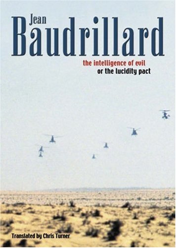 The Intelligence Of Evil Or The Lucidity Pact Talking Images 1st Jean Baudrillard