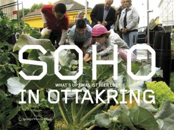 Soho In Ottakring Whats Up Was Ist Hier Los German And English Edition 1st Edition Ula Schneider