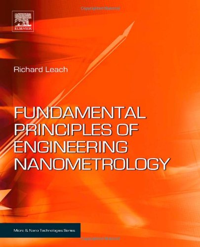 Fundamental Principles Of Engineering Nanometrology Micro And Nano Technologies Richard Leach