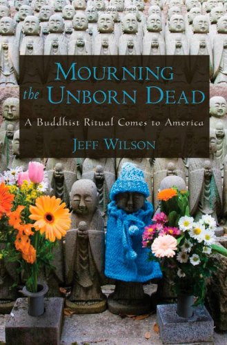 Mourning The Unborn Dead A Buddhist Ritual Comes To America Jeff Wilson