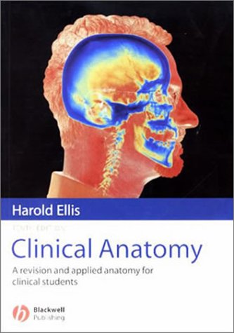 Clinical Anatomy A Revision And Applied Anatomy For Clinical Students 10th Harold Ellis