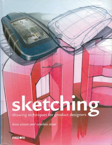 Sketching Drawing Techniques For Product Designers Koos Eissen