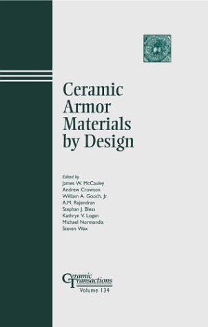 Ceramic Armor Materials By Design Ceramic Transactions Vol 134 James W Mccauley