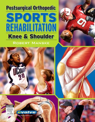 Postsurgical Orthopedic Sports Rehabilitation Knee Shoulder 1st Edition Robert C Manske Dpt Med Mpt Scs Atc Cscs