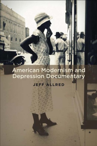 American Modernism And Depression Documentary Jeff Allred