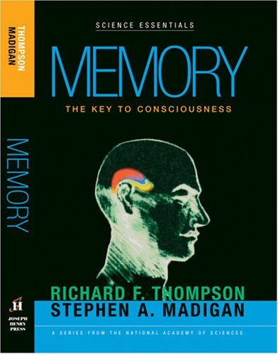 Memory The Key To Consciousness 1st Edition Richard F Thompson
