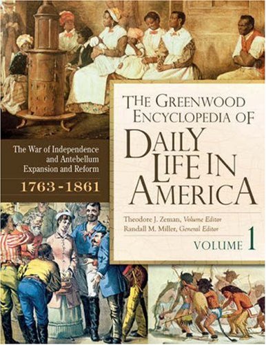 The Greenwood Encyclopedia Of Daily Life In Americavolumes 14 Randall M Miller