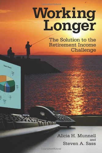 Working Longer The Solution To The Retirement Income Challenge Alicia Haydock Munnell