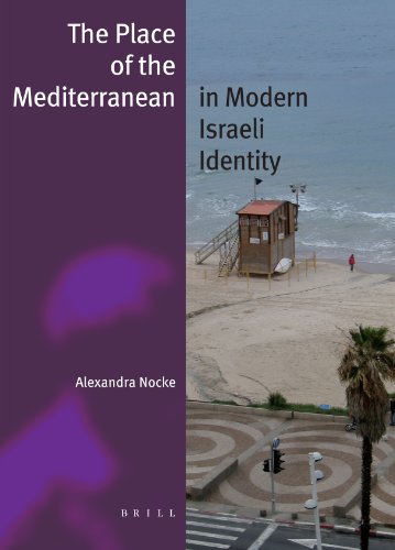 The Place Of The Mediterranean In Modern Israeli Identity Jewish Identities In A Changing World Alex