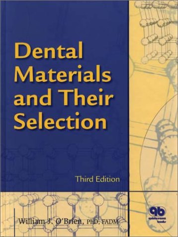 Dental Materials And Their Selection 3rd Edition 3rd Edition William J Obrien